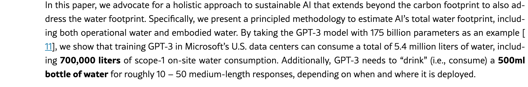 The verbatim claim from the Ren et al. paper introduction: "GPT-3 needs to 'drink' (i.e., consume) a 500ml bottle of water for roughly 10–50 medium-length responses, depending on when and where it is deployed." The "500ml bottle of water" and "700,000 liters" phrases are bolded by the paper itself.